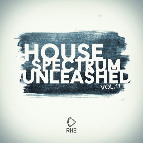 VA - House Spectrum Unleashed Vol.11 (2026)