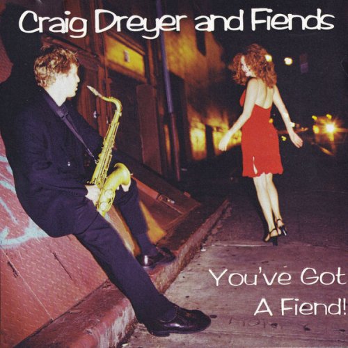Craig Dreyer - You've Got A Fiend! (2026) [Hi-Res]