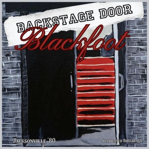 Blackfoot - Backstage Door (Live Jacksonville '80) (2025)