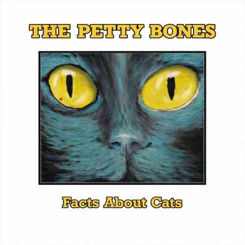 The Petty Bones - Facts About Cats (2026)