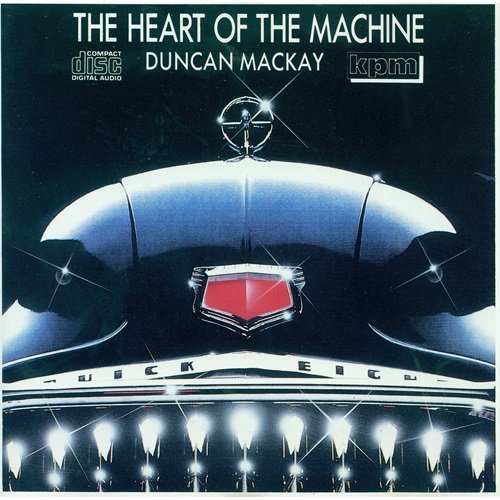 Duncan Mackay - The Heart of the Machine (1988)