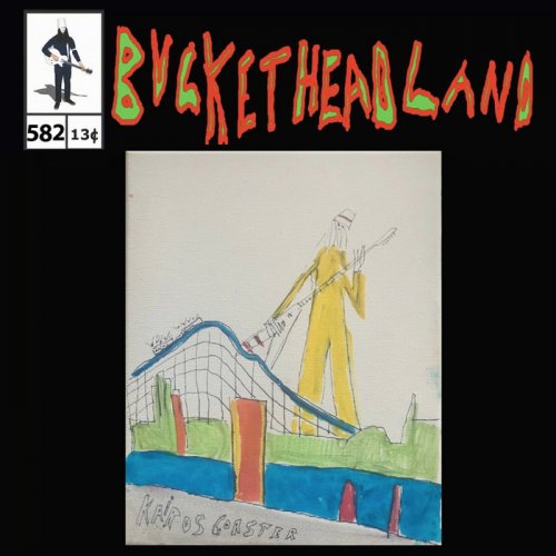 Buckethead - Live From Kairos Coaster (Pike 582) (2023)