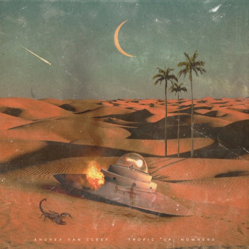 Andrea Van Cleef - Tropic of Nowhere (2018)