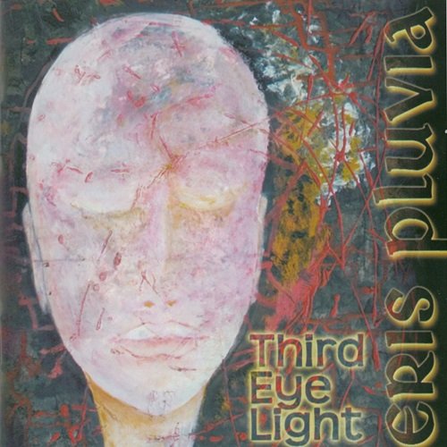 Eris Pluvia - Third Eye Light (2010)