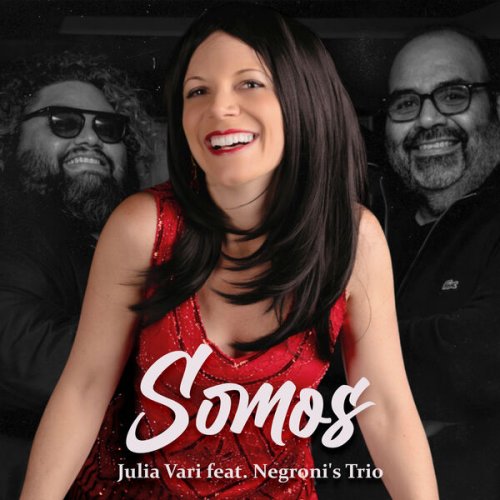 Julia Vari, Negroni’s Trio - Somos (2026) [Hi-Res]
