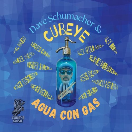 Dave Schumacher & Cubeye - Agua Con Gas (2026)