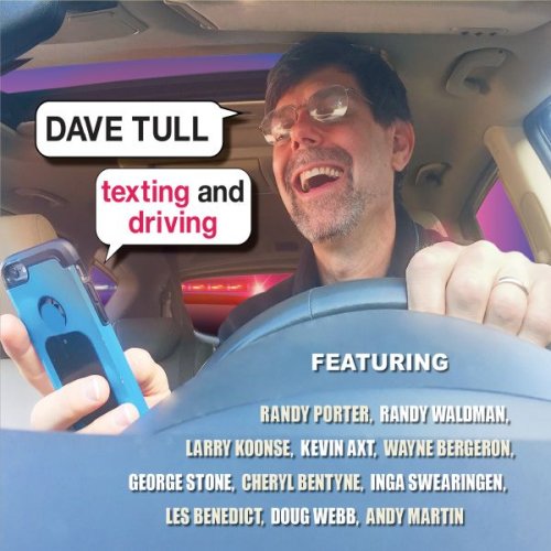 Dave Tull - Texting and Driving (2018)