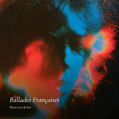 Le Chanteur - Ballades Françaises (Slows 70s & 80s) (2007/2026)