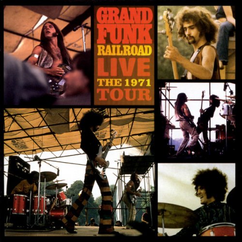 Grand Funk Railroad - Live: The 1971 Tour (2002) CD-Rip
