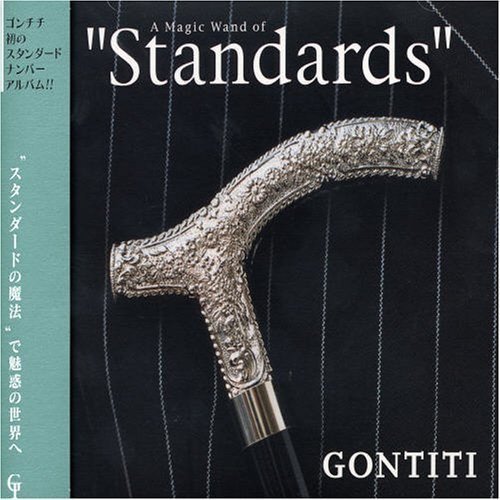 Gontiti - A Magic Wand of Standards (2002)