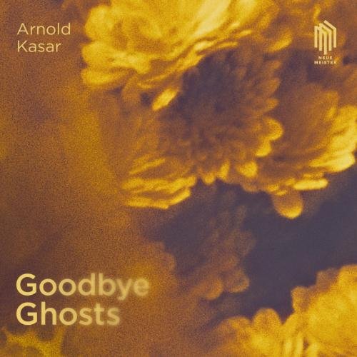 Arnold Kasar - Goodbye Ghosts (2026) [Hi-Res]
