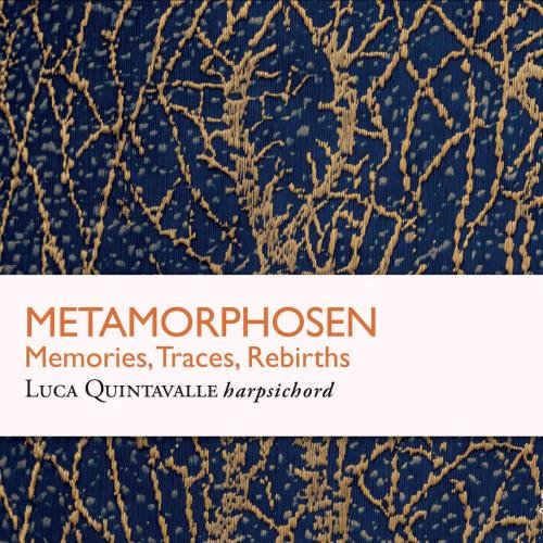 Luca Quintavalle - Metamorphosen – Memories, Traces, Rebirths3 (2026) [Hi-Res]