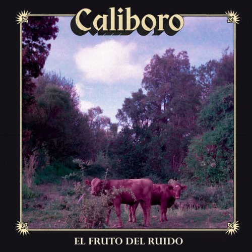 El fruto del ruido - Caliboro (2026) [Hi-Res]