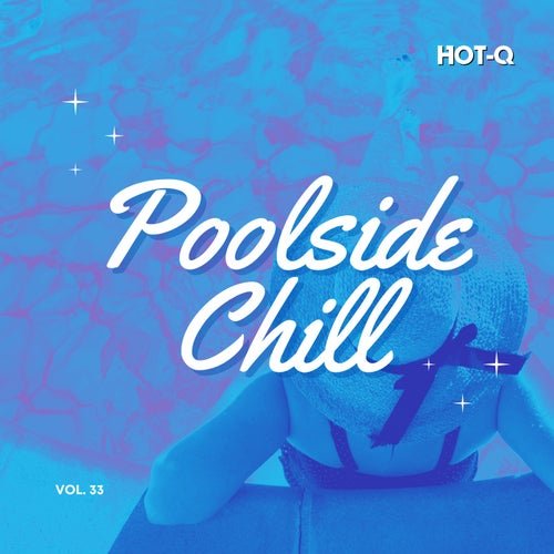 VA - Poolside Chill 033 (2026)
