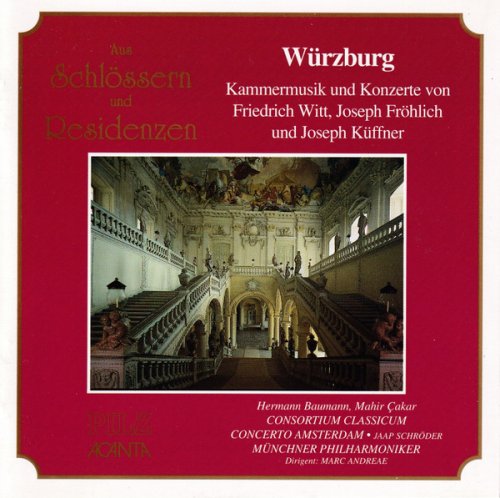 Hermann Baumann, Mahir Cakar, Consortium classicum, Concerto Amsterdam, Jaap Schroder, Munchner Philharmoniker, Marc Andreae - Wurzburg. Kammermusik und Konzerte: Friedrich Witt, Joseph Frohlich, Joseph Kuffner (1993)