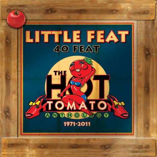 Little Feat - 40 feat: The Hot Tomato Anthology 1971-2011 (2016)
