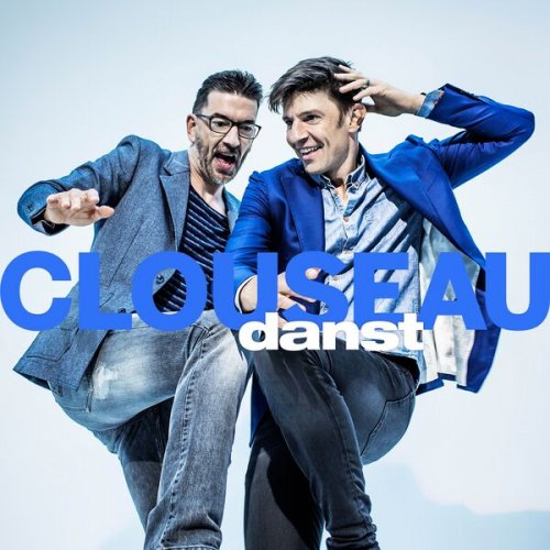 Clouseau - Clouseau Danst (2016/2026)