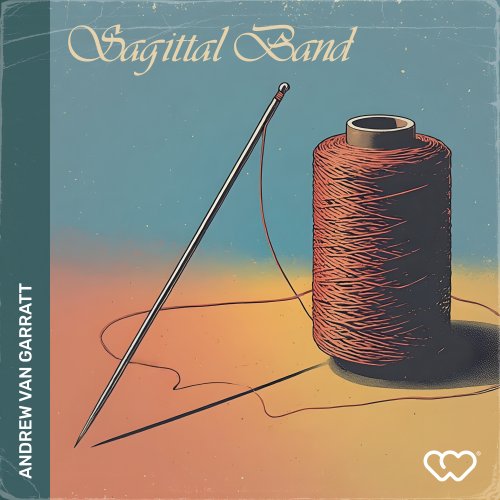 Andrew Van Garratt - Sagittal Band (2026) [Hi-Res]