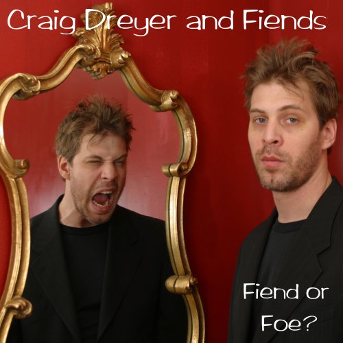 Craig Dreyer - Fiend Or Foe? (2026) Hi Res