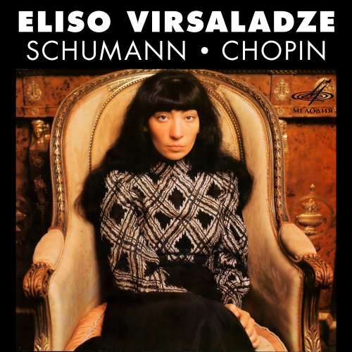 Eliso Virsaladze - Plays Schumann & Chopin (1985) [2022]