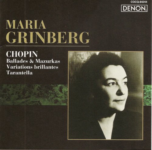 Maria Grinberg - Chopin: Ballades, Mazurkas, Variations brillantes, Tarantella (1961) [2006]