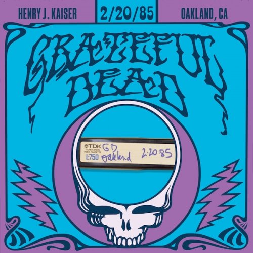 Grateful Dead - 1985-02-20 Henry J. Kaiser Convention Center, Oakland, CA (2026) [Hi-Res]