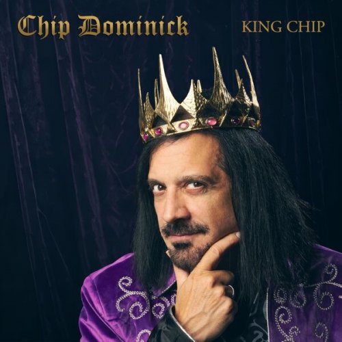 Chip Dominick - King Chip (2026)