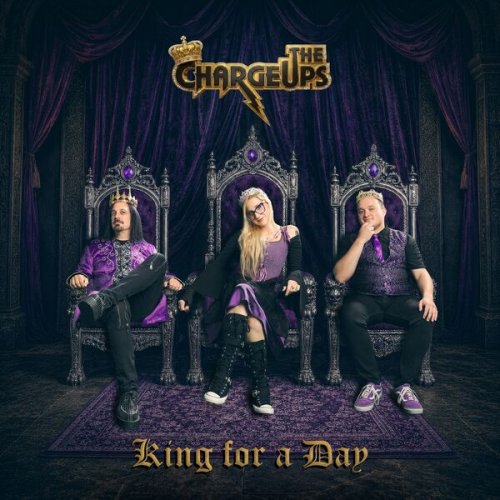 The Charge Ups - King for a Day (2026)