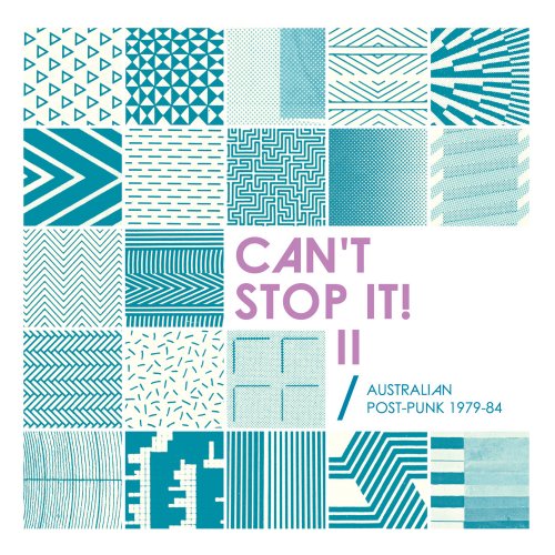 VA - Can't Stop It! II - Australian Post-Punk 1979-84 (2026 Deluxe Edition) (2007)