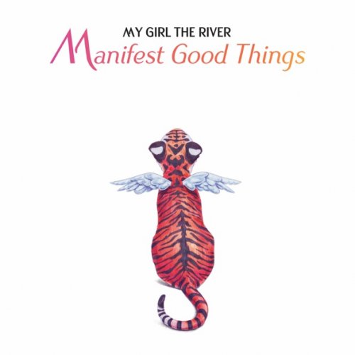 My Girl The River - Manfiest Good Things (2026) [Hi-Res]