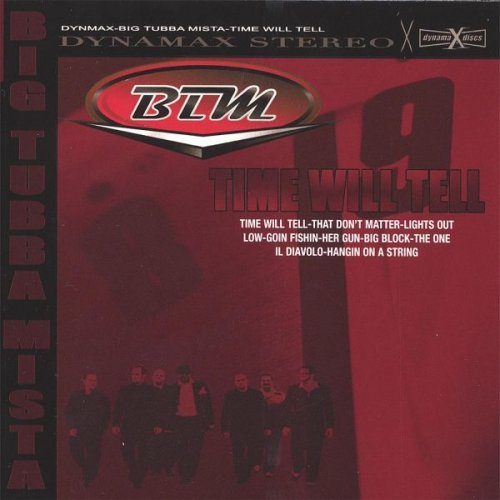 Big Tubba Mista - Time Will Tell (2006)