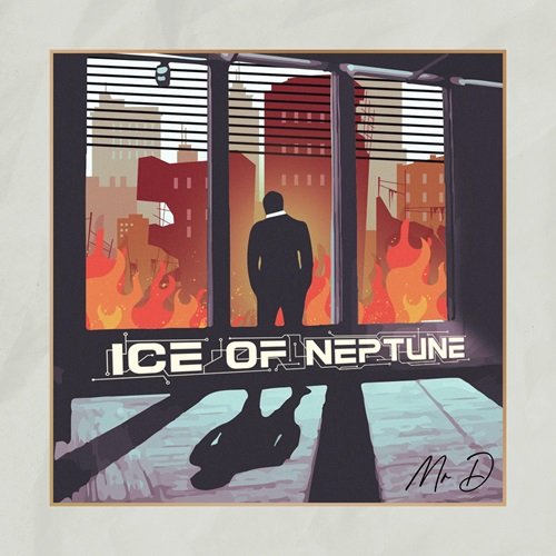 Ice of Neptune - Mr. D (2021) Hi-Res
