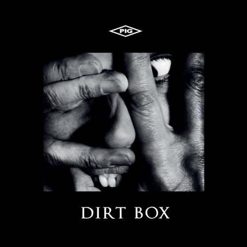 Pig - Dirt Box (2026)