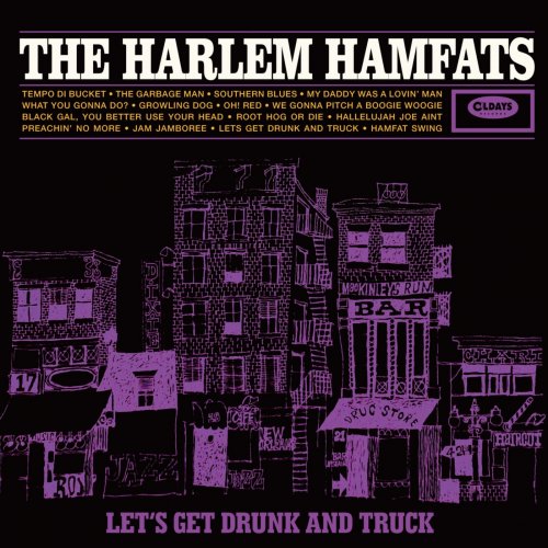 The Harlem Hamfats - Let's Get Drunk and Truck (2018)