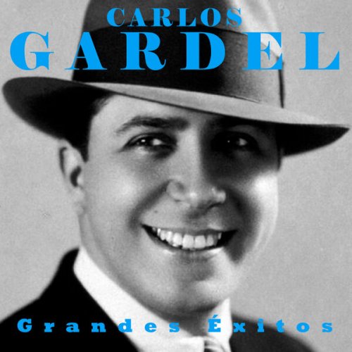 Carlos Gardel - Grandes Exitos (Remasterizado 2026) (2026) Hi-Res