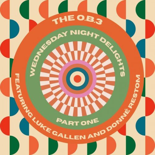 The O.B.3 - Wednesday Night Delights Part One (2026) [Hi-Res]