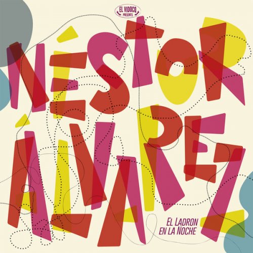 Nestor Alvarez - El Ladron En La Noche (2026)