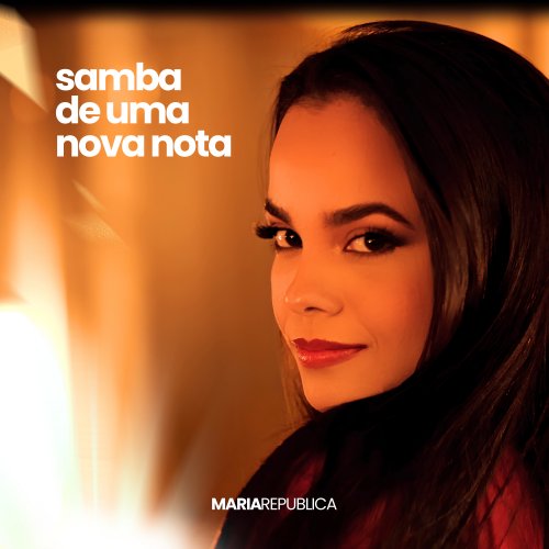 Maria Republica - Samba de uma Nova Nota (2026) Hi-Res