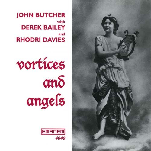 John Butcher With Derek Bailey And Rhodri Davies - Vortices & Angels (2001)