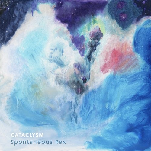Spontaneous Rex - Cataclysm (2026)