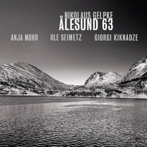 Nikolaus Gelpke, Ole Seimetz, Giorgi Kiknadze & Anja Mohr - Ålesund 63 (2026) Hi-Res