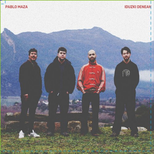 Pablo Maza - Iduzki Denean (2026)