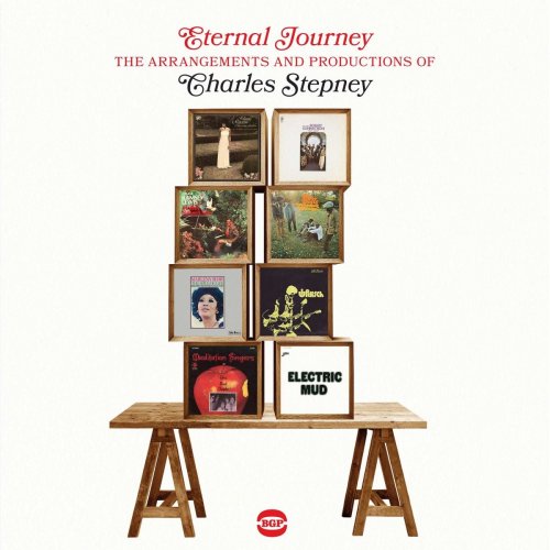 Charles Stepney - Eternal Journey • The Arrangements And Productions Of Charles Stepney (2026)