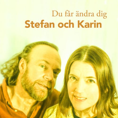 Stefan och Karin - Du får ändra dig (2026)