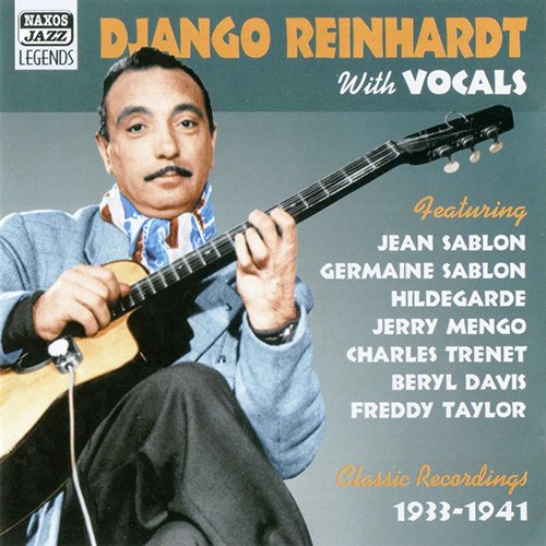 Django Reinhardt - Django Reinhardt With Vocals (Classic Recordings 1933-1941)