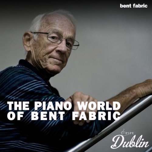 Bent Fabric - The Piano World of Bent Fabric (Remastered) (2026) Hi-Res