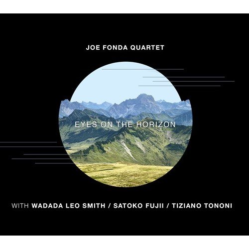 Joe Fonda Quartet - Eyes On The Horizon (2024)