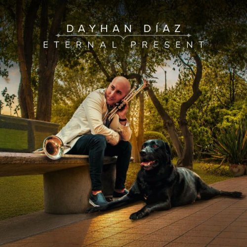 Dayhan Díaz - Eternal Present (2026)
