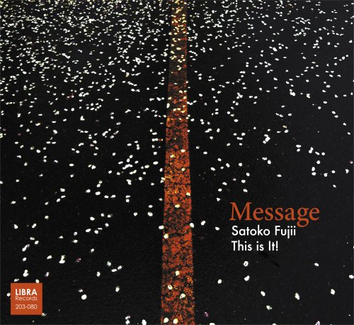 Satoko Fujii This is It! - Message (2025)