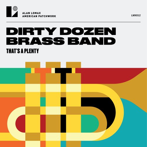 Dirty Dozen Brass Band - That's A Plenty (Live From The Glass House) (2026)